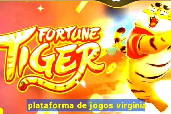 plataforma de jogos virginia